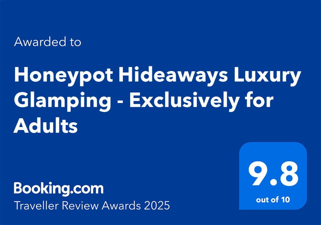 Honeypot Hideaways Luxury Glamping - Exclusively For Adults